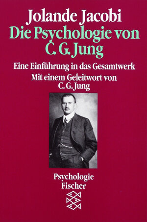 Buchcover Die Psychologie von C. G. Jung | Jolande Jacobi | EAN 9783596263653 | ISBN 3-596-26365-4 | ISBN 978-3-596-26365-3
