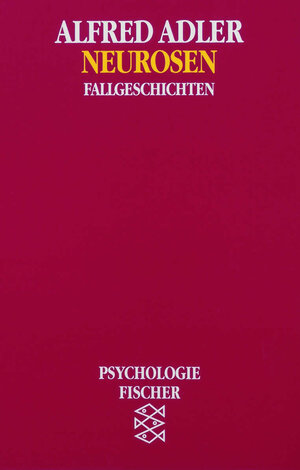 Neurosen: Fallgeschichten: Fallstudien. Zur Diagnose und Behandlung