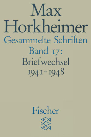 Buchcover Gesammelte Schriften in 19 Bänden | Max Horkheimer | EAN 9783596273911 | ISBN 3-596-27391-9 | ISBN 978-3-596-27391-1