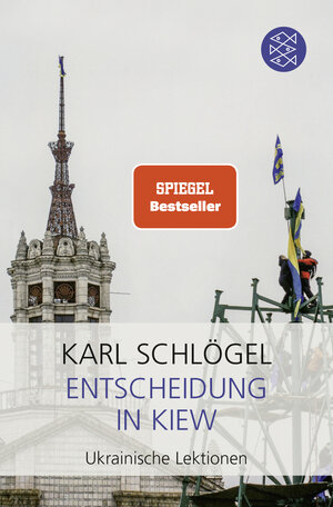 Buchcover Entscheidung in Kiew | Karl Schlögel | EAN 9783596296439 | ISBN 3-596-29643-9 | ISBN 978-3-596-29643-9