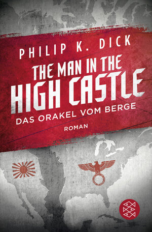 Buchcover The Man in the High Castle/Das Orakel vom Berge | Philip K. Dick | EAN 9783596298419 | ISBN 3-596-29841-5 | ISBN 978-3-596-29841-9