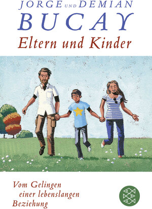 Buchcover Eltern und Kinder | Jorge Bucay | EAN 9783596298457 | ISBN 3-596-29845-8 | ISBN 978-3-596-29845-7