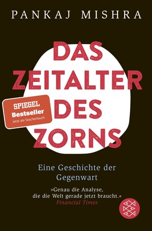 Buchcover Das Zeitalter des Zorns | Pankaj Mishra | EAN 9783596298501 | ISBN 3-596-29850-4 | ISBN 978-3-596-29850-1