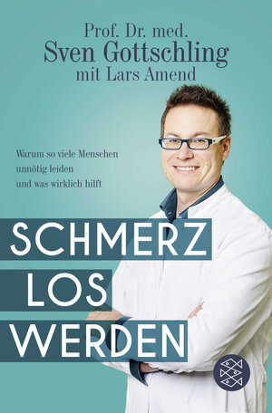 Buchcover Schmerz Los Werden | Lars Amend | EAN 9783596299232 | ISBN 3-596-29923-3 | ISBN 978-3-596-29923-2