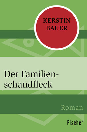 Buchcover Der Familienschandfleck | Kerstin Bauer | EAN 9783596300013 | ISBN 3-596-30001-0 | ISBN 978-3-596-30001-3