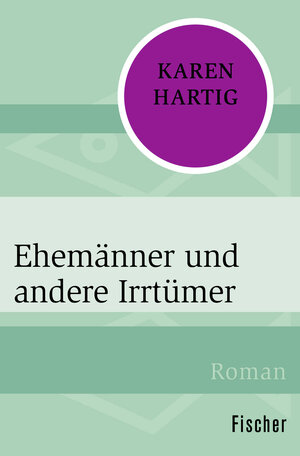 Buchcover Ehemänner und andere Irrtümer | Karen Hartig | EAN 9783596300839 | ISBN 3-596-30083-5 | ISBN 978-3-596-30083-9