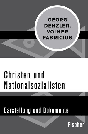 Buchcover Christen und Nationalsozialisten | Georg Denzler | EAN 9783596301140 | ISBN 3-596-30114-9 | ISBN 978-3-596-30114-0