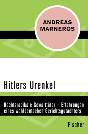 Buchcover Hitlers Urenkel | Andreas Marneros | EAN 9783596301270 | ISBN 3-596-30127-0 | ISBN 978-3-596-30127-0