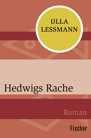 Buchcover Hedwigs Rache | Ulla Lessmann | EAN 9783596301676 | ISBN 3-596-30167-X | ISBN 978-3-596-30167-6