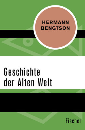 Buchcover Geschichte der Alten Welt | Hermann Bengtson | EAN 9783596302000 | ISBN 3-596-30200-5 | ISBN 978-3-596-30200-0