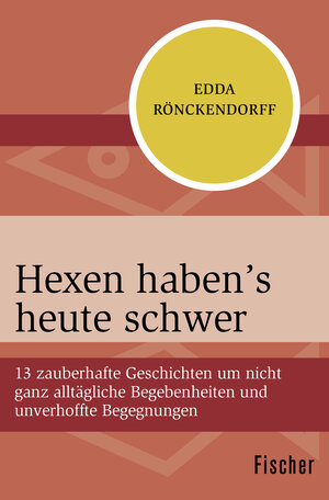 Buchcover Hexen haben’s heute schwer | Edda Rönckendorff | EAN 9783596302116 | ISBN 3-596-30211-0 | ISBN 978-3-596-30211-6