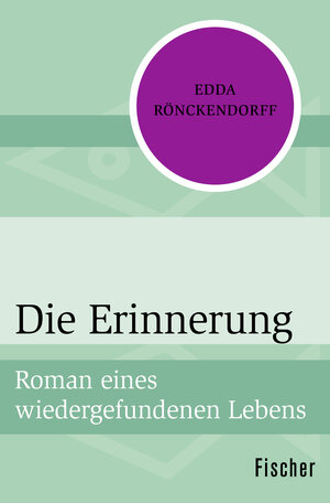 Buchcover Die Erinnerung | Edda Rönckendorff | EAN 9783596302154 | ISBN 3-596-30215-3 | ISBN 978-3-596-30215-4
