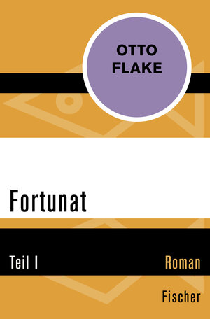 Buchcover Fortunat | Otto Flake | EAN 9783596302444 | ISBN 3-596-30244-7 | ISBN 978-3-596-30244-4