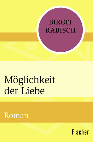 Buchcover Möglichkeit der Liebe | Birgit Rabisch | EAN 9783596302680 | ISBN 3-596-30268-4 | ISBN 978-3-596-30268-0