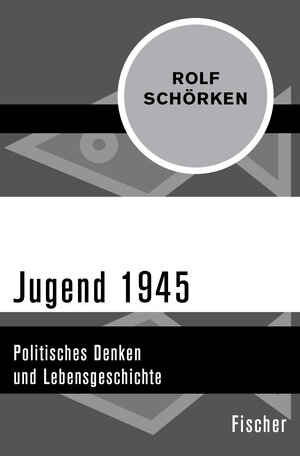 Buchcover Jugend 1945 | Rolf Schörken | EAN 9783596302932 | ISBN 3-596-30293-5 | ISBN 978-3-596-30293-2