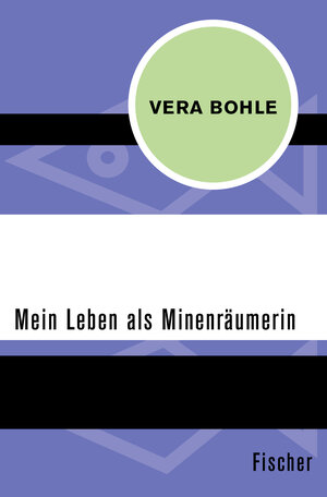 Buchcover Mein Leben als Minenräumerin | Vera Bohle | EAN 9783596302956 | ISBN 3-596-30295-1 | ISBN 978-3-596-30295-6