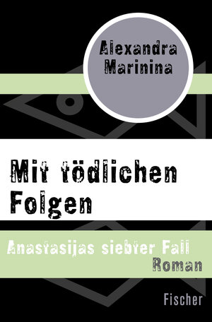 Buchcover Mit tödlichen Folgen | Alexandra Marinina | EAN 9783596305926 | ISBN 3-596-30592-6 | ISBN 978-3-596-30592-6
