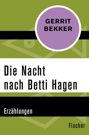 Buchcover Die Nacht nach Betti Hagen | Gerrit Bekker | EAN 9783596306756 | ISBN 3-596-30675-2 | ISBN 978-3-596-30675-6