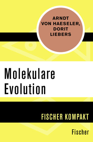 Buchcover Molekulare Evolution | Arndt von Haeseler | EAN 9783596306855 | ISBN 3-596-30685-X | ISBN 978-3-596-30685-5