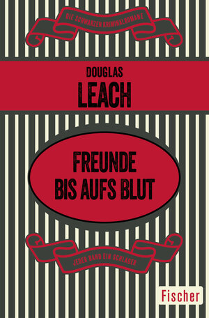 Buchcover Freunde bis aufs Blut | Douglas Leach | EAN 9783596307982 | ISBN 3-596-30798-8 | ISBN 978-3-596-30798-2