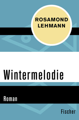 Buchcover Wintermelodie | Rosamond Lehmann | EAN 9783596308361 | ISBN 3-596-30836-4 | ISBN 978-3-596-30836-1