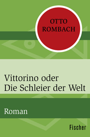 Buchcover Vittorino oder die Schleier der Welt | Otto Rombach | EAN 9783596309252 | ISBN 3-596-30925-5 | ISBN 978-3-596-30925-2