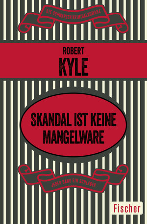 Buchcover Skandal ist keine Mangelware | Robert Kyle | EAN 9783596310241 | ISBN 3-596-31024-5 | ISBN 978-3-596-31024-1