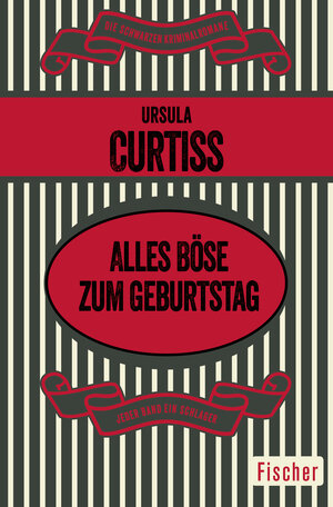 Buchcover Alles Böse zum Geburtstag | Ursula Curtiss | EAN 9783596310302 | ISBN 3-596-31030-X | ISBN 978-3-596-31030-2
