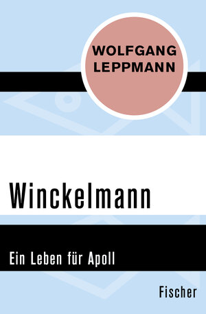 Buchcover Winckelmann | Wolfgang Leppmann | EAN 9783596311279 | ISBN 3-596-31127-6 | ISBN 978-3-596-31127-9
