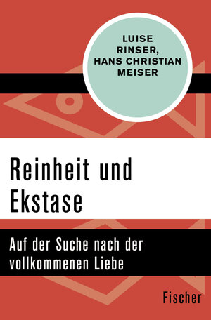Buchcover Reinheit und Ekstase | Luise Rinser | EAN 9783596312016 | ISBN 3-596-31201-9 | ISBN 978-3-596-31201-6
