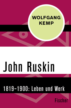 Buchcover John Ruskin | Wolfgang Kemp | EAN 9783596313273 | ISBN 3-596-31327-9 | ISBN 978-3-596-31327-3