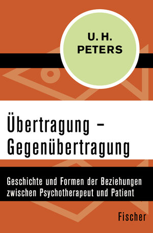 Buchcover Übertragung – Gegenübertragung | Uwe Henrik Peters | EAN 9783596313471 | ISBN 3-596-31347-3 | ISBN 978-3-596-31347-1