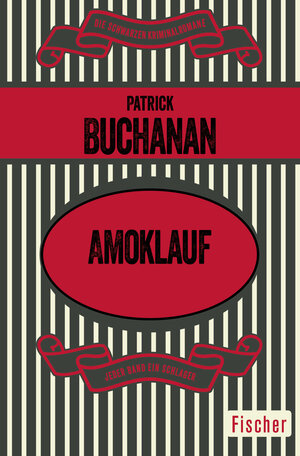 Buchcover Amoklauf | Patrick Buchanan | EAN 9783596313488 | ISBN 3-596-31348-1 | ISBN 978-3-596-31348-8