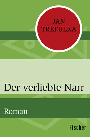 Buchcover Der verliebte Narr | Jan Trefulka | EAN 9783596313655 | ISBN 3-596-31365-1 | ISBN 978-3-596-31365-5