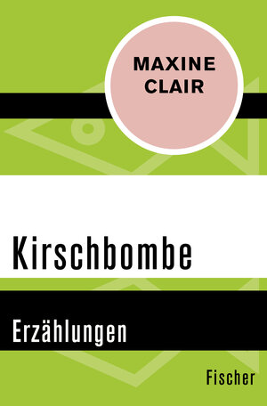 Buchcover Kirschbombe | Maxine Clair | EAN 9783596313662 | ISBN 3-596-31366-X | ISBN 978-3-596-31366-2
