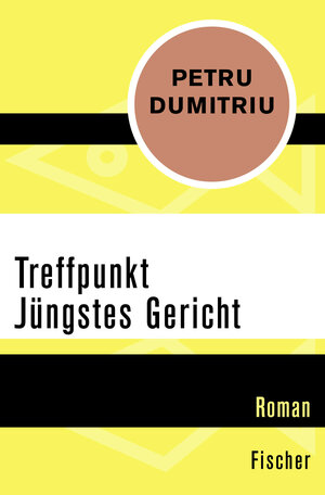 Buchcover Treffpunkt Jüngstes Gericht | Petru Dumitriu | EAN 9783596313976 | ISBN 3-596-31397-X | ISBN 978-3-596-31397-6
