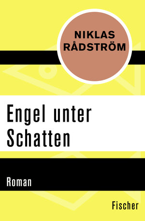 Buchcover Engel unter Schatten | Niklas Rådström | EAN 9783596314102 | ISBN 3-596-31410-0 | ISBN 978-3-596-31410-2