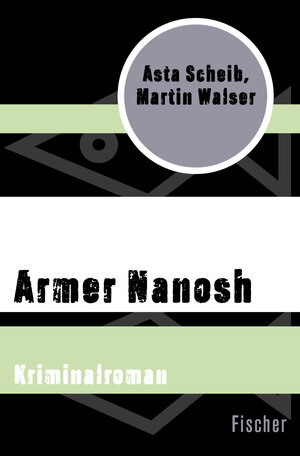 Buchcover Armer Nanosh | Asta Scheib | EAN 9783596314782 | ISBN 3-596-31478-X | ISBN 978-3-596-31478-2