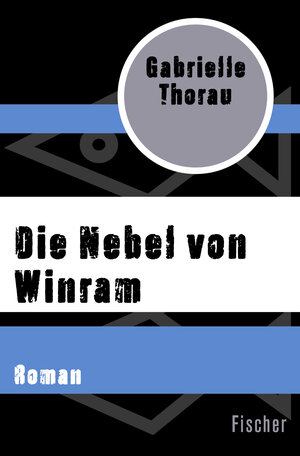 Buchcover Die Nebel von Winram | Gabrielle Thorau | EAN 9783596314898 | ISBN 3-596-31489-5 | ISBN 978-3-596-31489-8