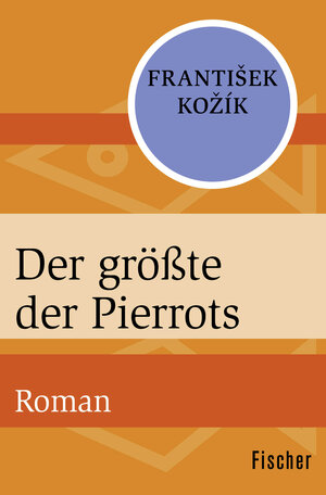 Buchcover Der größte der Pierrots | František Kožík | EAN 9783596314904 | ISBN 3-596-31490-9 | ISBN 978-3-596-31490-4