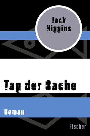 Buchcover Tag der Rache | Jack Higgins | EAN 9783596315314 | ISBN 3-596-31531-X | ISBN 978-3-596-31531-4
