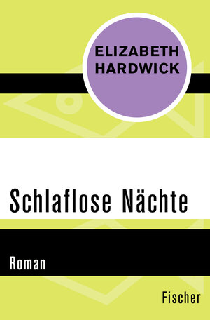 Buchcover Schlaflose Nächte | Elizabeth Hardwick | EAN 9783596316366 | ISBN 3-596-31636-7 | ISBN 978-3-596-31636-6