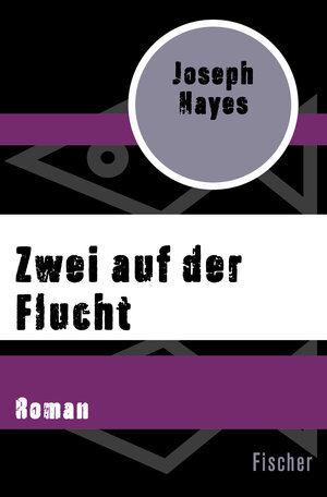 Buchcover Zwei auf der Flucht | Joseph Hayes | EAN 9783596316472 | ISBN 3-596-31647-2 | ISBN 978-3-596-31647-2