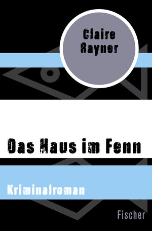 Buchcover Das Haus im Fenn | Claire Rayner | EAN 9783596317462 | ISBN 3-596-31746-0 | ISBN 978-3-596-31746-2