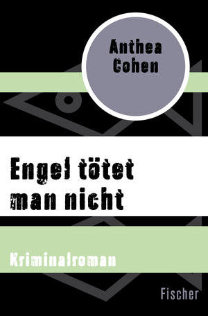 Buchcover Engel tötet man nicht | Anthea Cohen | EAN 9783596317936 | ISBN 3-596-31793-2 | ISBN 978-3-596-31793-6