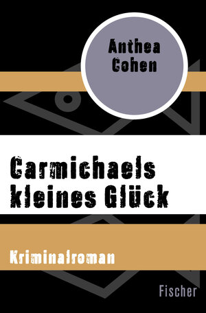 Buchcover Carmichaels kleines Glück | Anthea Cohen | EAN 9783596318100 | ISBN 3-596-31810-6 | ISBN 978-3-596-31810-0