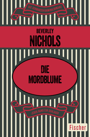 Buchcover Die Mordblume | Beverley Nichols | EAN 9783596318308 | ISBN 3-596-31830-0 | ISBN 978-3-596-31830-8