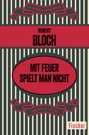 Buchcover Mit Feuer spielt man nicht | Robert Bloch | EAN 9783596319855 | ISBN 3-596-31985-4 | ISBN 978-3-596-31985-5
