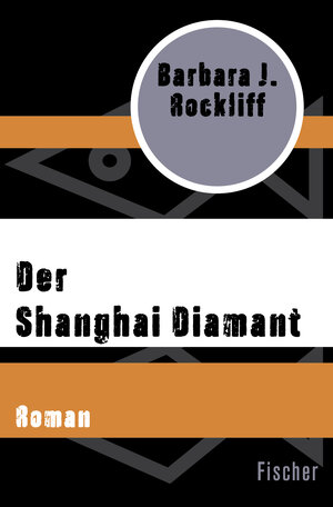 Buchcover Der Shanghai Diamant | Barbara J. Rockliff | EAN 9783596320035 | ISBN 3-596-32003-8 | ISBN 978-3-596-32003-5