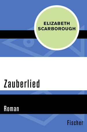 Buchcover Zauberlied | Elizabeth Ann Scarborough | EAN 9783596321100 | ISBN 3-596-32110-7 | ISBN 978-3-596-32110-0